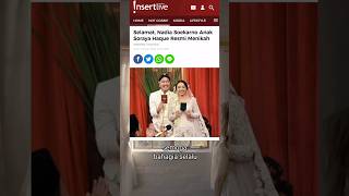 Selamat, Nadia Soekarno Anak Soraya Haque Resmi Menikah