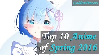 Top 10 Anime of Spring 2016