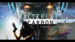 Altered Carbon (Takeshi Kovacs #1) Richard K. Morgan Audiobook Part 1