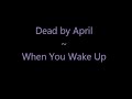 When You Wake Up Video preview