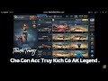 Cho Acc Truy Kích Của Đại Gia Có AK Legend , Huyết Xà sVip ✔