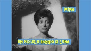 Watch Mina Un Piccolo Raggio Di Luna video