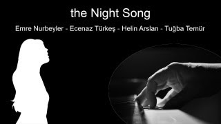 the Night Song by Emre Nurbeyler