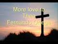 more love to thee, fernando ortega