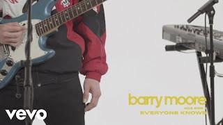 Barry Moore - Everyone Knows