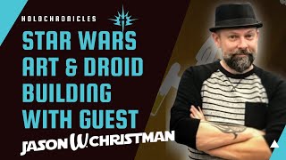Star Wars Artist Jason W. Christman | Holochronicles