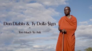 Don Diablo & Ty Dolla $Ign - Too Much To Ask | Official Lyric Video
