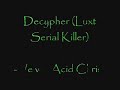Decypher (Luxt Serial Killer) - Velvet Acid Christ