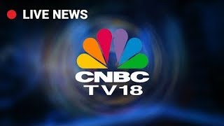 CNBC-TV18 LIVE STREAM | BUSINESS NEWS INDIA CNBC-TV18 LIVE STREAM | BUSINESS NEWS INDIA