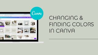 Changing & Finding Colors in Canva