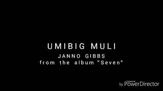 Watch Janno Gibbs Umibig Muli video