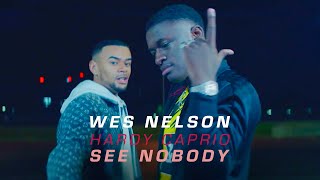Wes Nelson Ft. Hardy Caprio - See Nobody