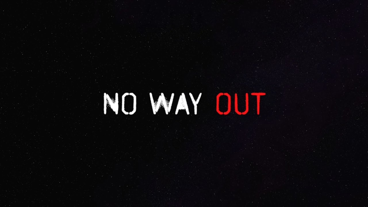 No way out