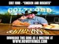 COLT FORD - "CHICKEN AND BISCUITS" [ New Video + Lyrics + Download ]