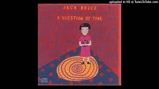 Watch Jack Bruce A Question Of Time video