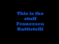 This is the stuff Francesca Battistelli lyrics
