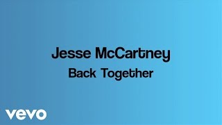 Watch Jesse McCartney Back Together video