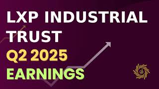 Lxp Industrial Trust Lxp Q2 2025 Earnings Call