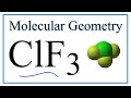 ClF3 (Chlorine trifluoride) Molecular Geometry, Bond Angles,&  Electron Geometry