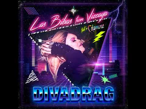 Las Bibas From Vizcaya DIVADRAG (Original Radio) feat. Cdamore *Available 2018 May 18th