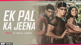 Ek Pal Ka Jeena x Bones | Trap Remix | DJ Dalal & DJ7 | Hrithik Roshan | Kaho Na