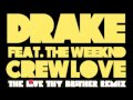 Crew Love (Love Thy Brother Remix) - Drake feat. The Weeknd