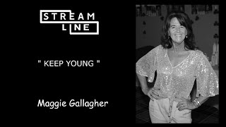 KEEP YOUNG LINEDANCE (MAGGIE GALLAGHER) STREAMLINE WEEK 10