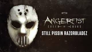Angerfist - Still Pissin Razorbladez