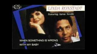 Watch Linda Ronstadt When Something Is Wrong With My Baby video