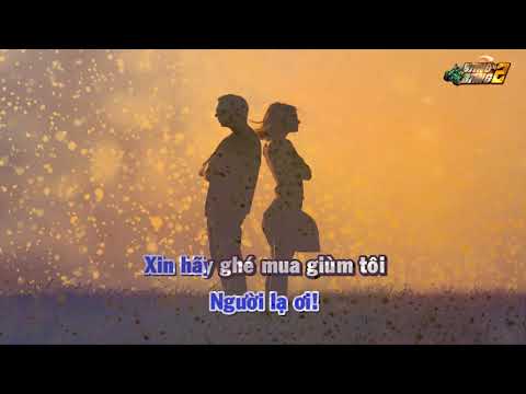 Người Lạ Ơi - Karaoke (Có giọng nữ)