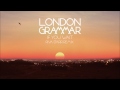 London Grammar - If You Wait (Riva Starr Remix)