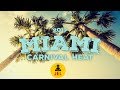 2017 MIAMI CARNIVAL HEAT "2017 Miami Carnival Soca Mix" | DJ JEL
