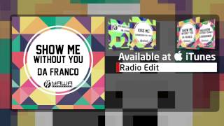 Da Franco - Show Me (Radio Edit)
