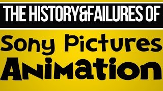 The History & Failures of Sony Pictures Animation