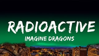 Imagine Dragons - Radioactive Lyrics 20 Min Melody Verse