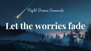 Night Breeze Serenade - Lyrics Video Album Midnight Melodies Artist Youareyoung