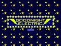 goodnight electric - electro boy lovers