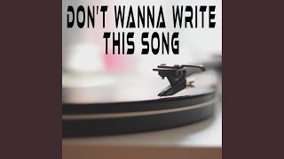 Don 39 T Wanna Write This Song Originally Performed By Brett Young Instrumental Don 39 T Wanna Write This Song Originally Performed By Brett Young Instrumental