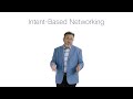 Intent-based networking explained