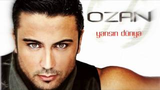 Ozan - Yansin Dünya Remix