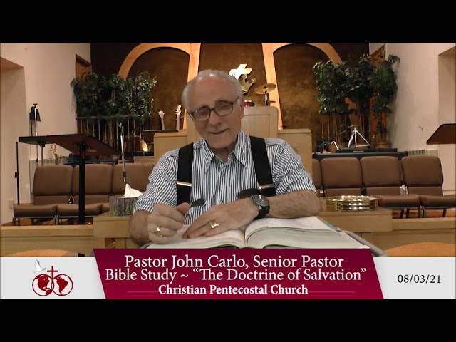 "The Doctrine of Salvation" Bible Study (8/4/21)