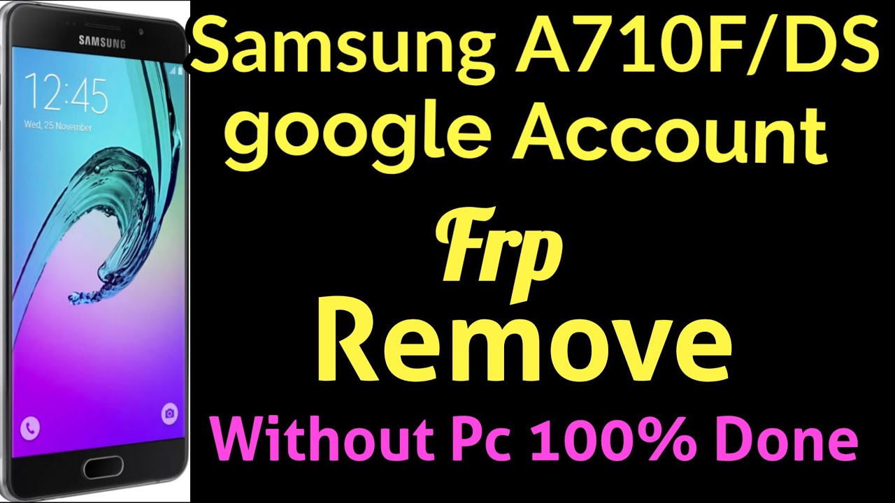 Samsung A710F/DS google Account Frp Remove Without Pc Samsung A710F/DS google Account Frp Remove Without Pc
