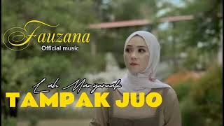 Lagu Terpopuler - Fauzana - Lah Manyuruak Tampak Juo (  music )