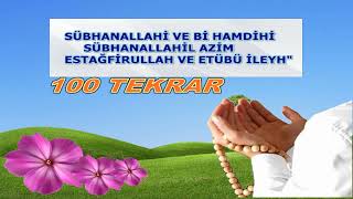 Subhlahi Ve Bihamdihi Subhlahil Azim Estağfirullahe Ve Etubu İleyh