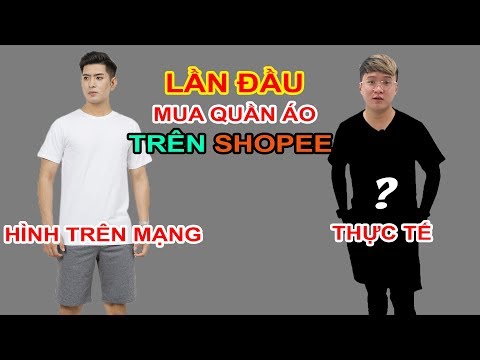 Lần đầu thử mua Quần Áo trên SHOPEE, LAZADA. Trên mạng và thực tế? | MỞ HỘP MUA HÀNG ONLINE