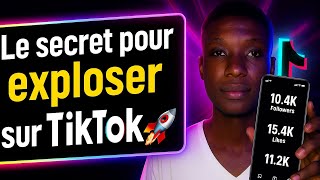Le Secret Pour Exploser Sur Tiktok En 30 Jours Obtiens 10K Abonnés Vite