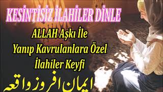 Kesi̇nti̇si̇z Aşk Dolu İlahi̇ler Kalpler Ancak Allahi Anmakla Huzur Bulur Dertli̇ İlahi̇ler