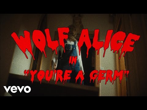 Wolf Alice - You&#039;re A Germ (Official Video)