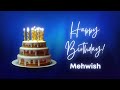Mehwish Happy birthday song | Happy Birthday Mehwish | Mehwish Happy birthday to You