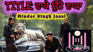 Waake Utte Waaka Audio Minder Singh Ji Mrpb31, Sunoai7,